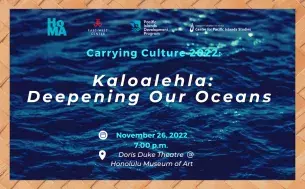 Carrying Culture 2022: Kaloalehla